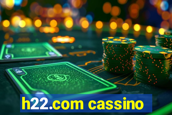 h22.com cassino